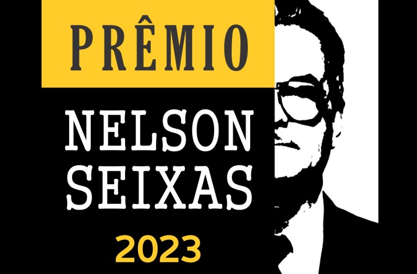  Cultura abre inscrições para Prêmio Nelson Seixas 2023