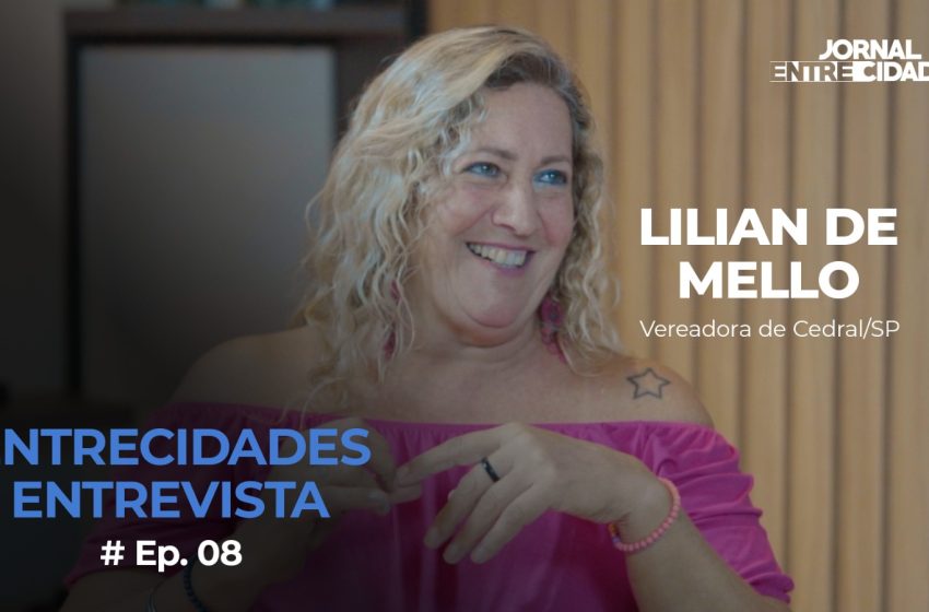  EntreCidades entrevista com Lilian de Mello
