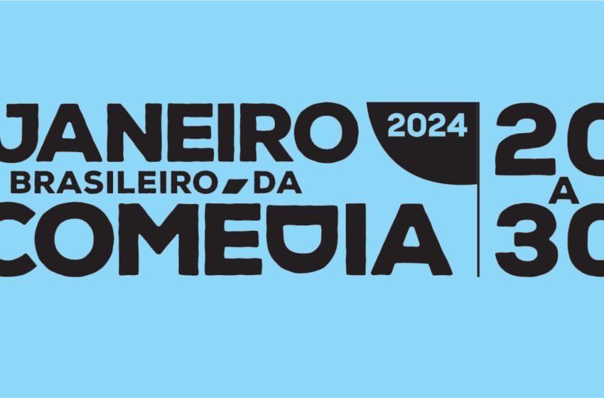  Cultura abre inscrições para o festival Janeiro Brasileiro da Comédia