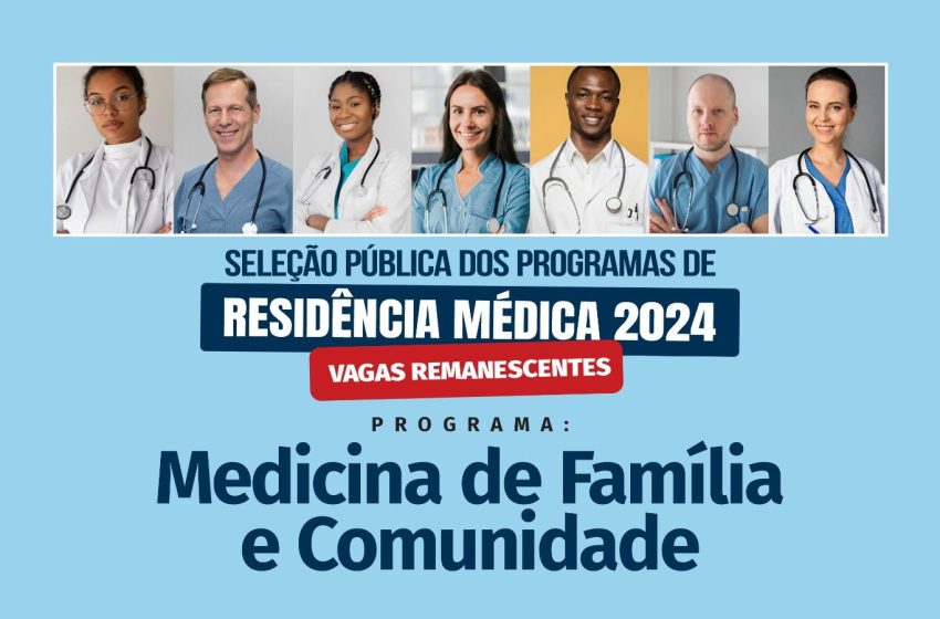  Saúde reabre Processo de Seleção Pública para Residência Médica